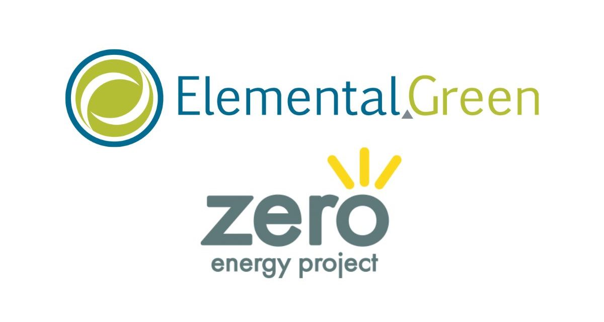 Elemental Green and the Zero Energy Project are Joining Forces!